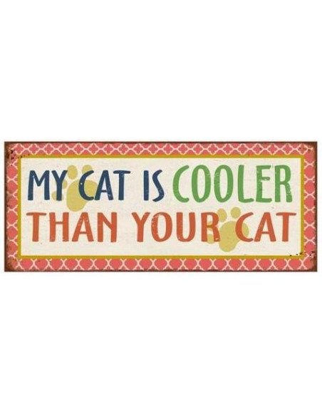 Skilte i Retrolook sjovt, My cat is cooler