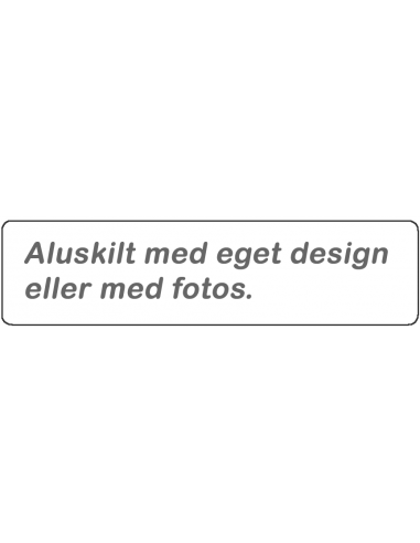 Aluskilt med eget tekst eller design